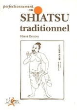 Perfectionnement au Shiatsu traditionnel