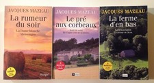 3 livres Jacques MAZEAU 9 ROMANS Rumeur du soir Ferme d'en bas Pré corbeaux