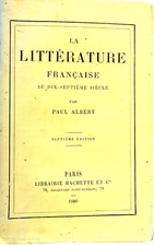 Littérature Française au XVII ème siècle / Paul Albert Hachette 1886