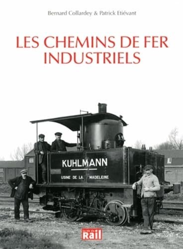 Les chemins fer industriels - les,