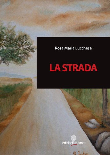 Rosa maria lucchese - lucchese, strada