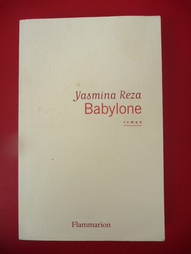 Livre babylone yasmina - babylone, reza