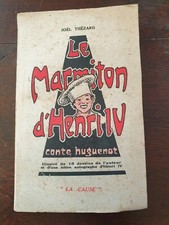 JOEL THEZARD PROTESTANT CONTE HUGUENOT LE MARMITON D HENRY IV VERS 1930