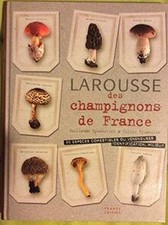 Larousse des champignons de