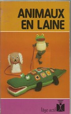 LIVRE  CROCHET  TRICOT ANIMAUX LAINE Livre  « animaux en laine» 78 pages