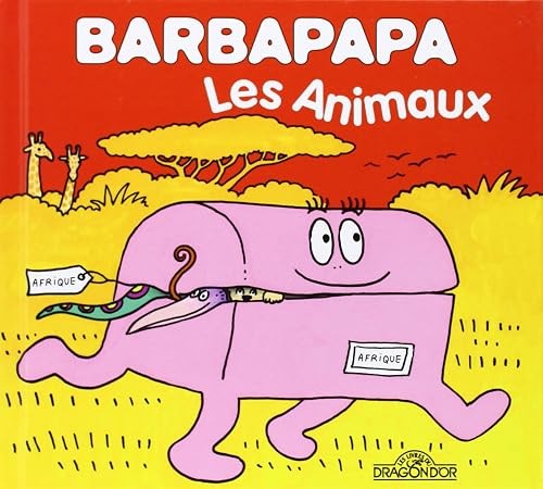 Barbapapa les animaux - barbapapa,