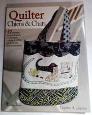 Livre : Quilter. Chiens & Chats. Patchwork et broderie - Lynette Anderson