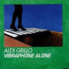 Vibraphone Alone, Alex Grillo