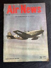 WW2 US AIR FORCE NEWS  MAGAZINE  DATEE JUNE 1944 LIVRE NORTH AMERICAN MUSTANG