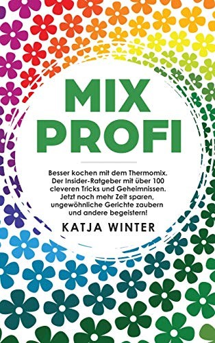 Mixprofi besser kochen mit - mixprofi:,
