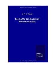 Geschichte der deutschen National-Literatur, A. F. C. Vilmar