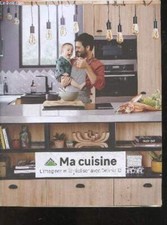Ma cuisine LEROY MERLIN - l'imaginer et la realiser avec delinia