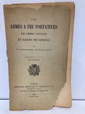 MILITARIA ARMES A FEU PORTATIVES DES ARMÉES ET LEURS MUNITIONS BORNECQUE - 1905