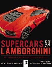Lamborghini Supercars 50 ans : De lincroyable Miura ... | Livre | état très bon