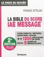 La Bible du Score IAE Message, Franck Attelan