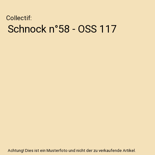 Schnock oss 117 - -,
