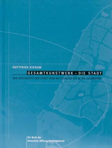 Gesamtkunstwerk die stadt - gesamtkunstwerk.,