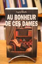 BEHELLE, Angela. : Au bonheur de ces dames. Roman erotique.