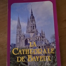 Gérard Pouchain - LA CATHEDRALE de BAYEUX ORGUE - CAVAILLE JEAN PATYE de NESMOND