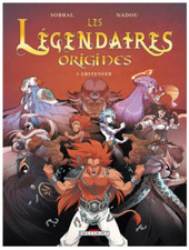 BD Manga Les Légendaires Origines Tome 3 Gryfenfer Patrick Sobral Nadou Delcourt
