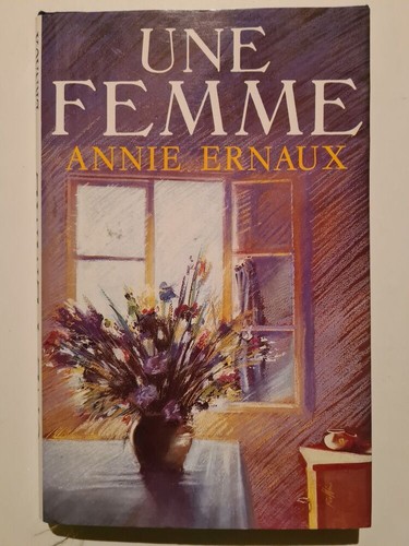 Une femme annie ernaux - une,