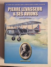 PIERRE LEVASSEUR & SES AVIONS., edité par TMA, 304 pages