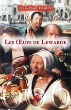 Les oeufs de Lewarde - Jean-Marc Demetz - V324494
