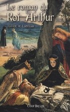 Le roman du roi Arthur Tome 2 | Xavier De LANGLAIS | Très bon état