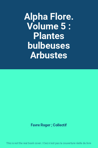 Alpha flore volume - flore.,