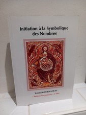 Livre. Initiation À La Symbolique Des Nombres.