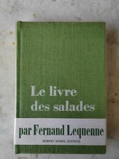 LEQUENNE LIVRE DES SALADES ROBERT MOREL GASTRONOMIE PREMIERE EDITION 1968