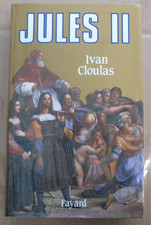 Jules II - Ivan Cloulas -