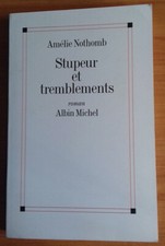 STUPEUR ET TREMBLEMENTS / Amélie Nothomb /éditions Albin Michel /2000