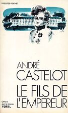 ANDRE CASTELOT / LE FILS DE L'EMPEREUR / POCHE OFFERT PAR LE RESEAU TOTAL