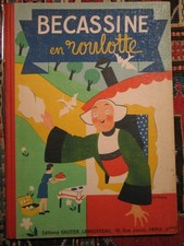 BECASSINE EN ROULOTTE superbe EXEMPLAIRE SEMAINE SUZETTE bd ancienne 1946