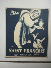 ENFANTINA / SAINT FRANCOIS / UNE FRISE A COLORIER  / ALBUMS DU PERE CASTOR 1946