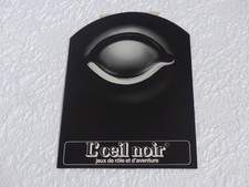 L'OEIL NOIR - INITIATION AU