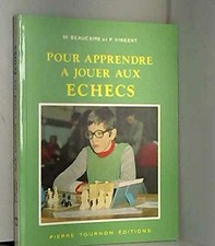 Pour apprendre à jouer aux échecs - P. Vincent