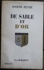 Joseph PEYRE - De Sable et d'Or - Edition Originale DEDICACEE 1957