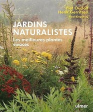 Jardins naturalistes - Les meilleures plantes vivaces - Oudolf, Piet