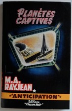FLEUVE NOIR ANTICIPATION FNA 197 PLANETES CAPTIVES / MAX ANDRE RAYJEAN / TTBE