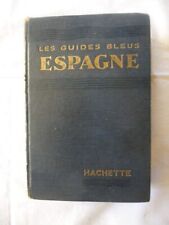 GUIDES BLEUS ANCIENS -ESPAGNE