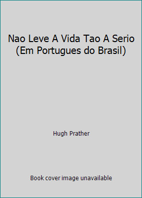 Nao leve vida - nao, a