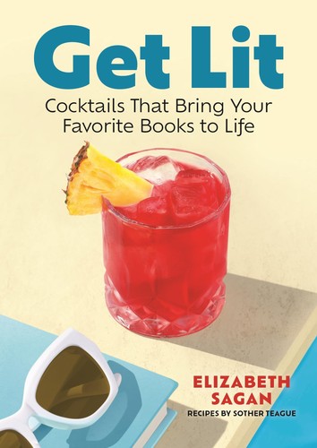Get lit cocktails that - lit:,