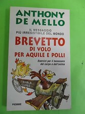 Brevetto di volo per aquile e polli, Anthony De Mello et T. Vieira