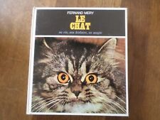 LIVRE LE CHAT, SA VIE SON HISTOIRE SA MAGIE, FERNAND MERY, BOOK d occasion