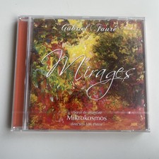 Gabriel Fauré - Mirages - Choeur Mikrokosmos 2008 JADE – CD SEALED