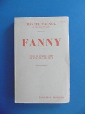 MARCEL PAGNOL - FANNY - 1946 - FASQUELLE EDITEURS - PIECES - THEATRE - 93° MILLE