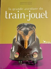 Grand livre neuf scellé: La grande aventure du train jouet  par Dominique Dupuis