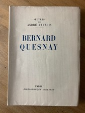 OEUVRES DE ANDRE MAUROIS. BERNARD QUESNAY. GRASSET. 1928. NUMEROTE.